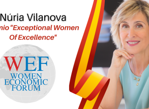 Premio “Exceptional Women Of Excellence” por el Women Economic Forum