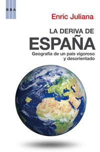 Enric juliana. La Vanguardia. La Deriva de España.
